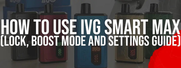 How to Use IVG Smart Max (Lock, Boost Mode and Settings Guide)