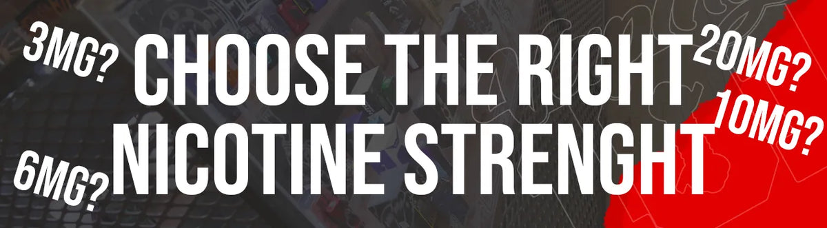 Choose the Right Nicotine Strength