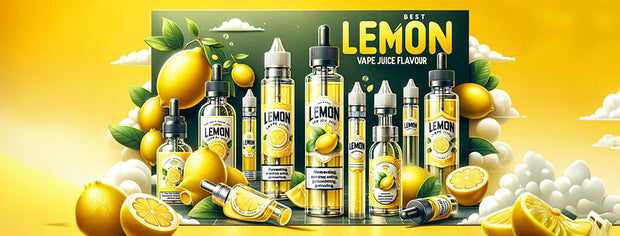 Best Lemon Vape Juice Flavours: Zesty E-Liquids 2026