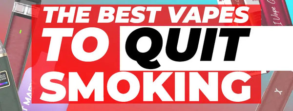 Best Vapes to Quit Smoking: Your Guide to a Healthier Choice