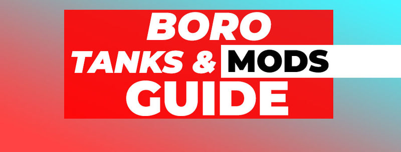 Boro Tanks & Boro Mods: A Comprehensive Guide