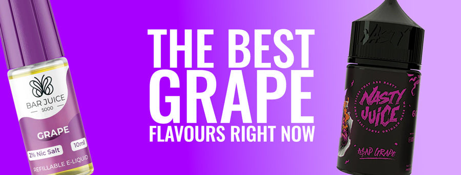 Best Grape Vape Juice Flavours