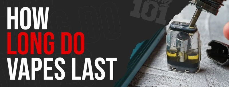 How Long Do Vapes Last