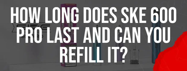 How Long Does SKE 600 Pro Last and Can You Refill It?