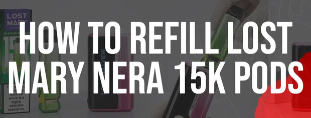 How to Refill Lost Mary Nera 15K Pods