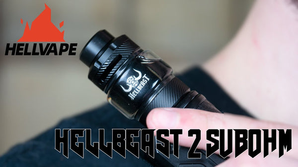 Hellvape Hellbeast 2 Subohm Tank Review