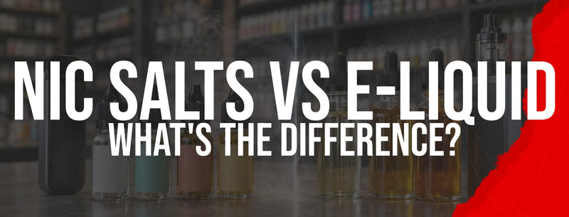 Nic Salts vs E-Liquid: What's the Difference?