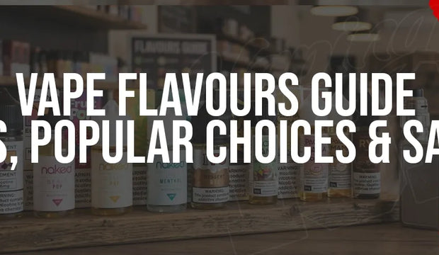 Vape Flavours Guide: Types, Popular Choices & Safety